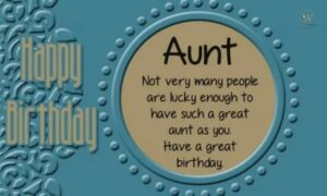 Birthday wishes for an aunt featuring heartfelt, funny, short, and meaningful messages for a special auntie