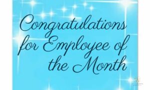 Congratulations for Employee of the Month – Best Wishes, Messages & Quotes